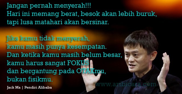 Nasihat Jack Ma yang Mampu Bangkitkan Semangat Orang Miskin!